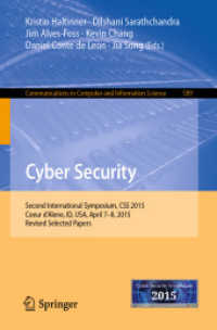 Cyber Security : Second International Symposium, CSS 2015, Coeur d'Alene, ID, USA, April 7-8, 2015, Revised Selected Papers (Communications in Computer and Information Science)