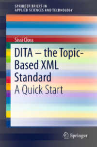 DITA - the Topic-Based XML Standard : A Quick Start (Springerbriefs in Applied Sciences and Technology)