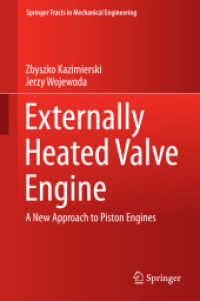 Externally Heated Valve Engine : A New Approach to Piston Engines (Springer Tracts in Mechanical Engineering)
