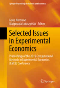 Selected Issues in Experimental Economics : Proceedings of the 2015 Computational Methods in Experimental Economics (CMEE) Conference (Springer Proceedings in Business and Economics)