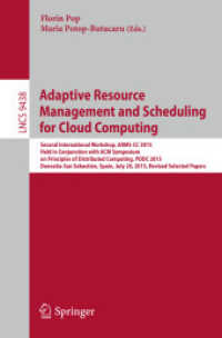 Adaptive Resource Management and Scheduling for Cloud Computing : Second International Workshop, ARMS-CC 2015, Held in Conjunction with ACM Symposium on Principles of Distributed Computing, PODC 2015, Donostia-San Sebastián, Spain, July 20, 2015