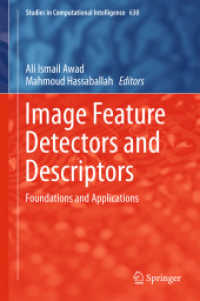 Image Feature Detectors and Descriptors : Foundations and Applications (Studies in Computational Intelligence)