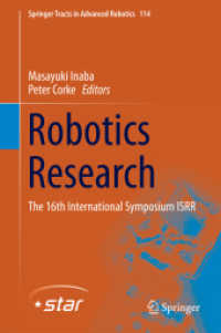 Robotics Research : The 16th International Symposium ISRR (Springer Tracts in Advanced Robotics)