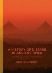 A History of Disease in Ancient Times : More Lethal than War （1st ed. 2016. 2016. 16 SW-Abb., 2 Tabellen. 210 mm）