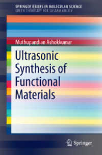 Ultrasonic Synthesis of Functional Materials (SpringerBriefs in Molecular Science) （1st ed. 2016. 2016. ix, 42 S. IX, 42 p. 21 illus. 235 mm）