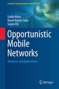 Opportunistic Mobile Networks : Advances and Applications (Computer Communications and Networks)