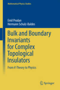 Bulk and Boundary Invariants for Complex Topological Insulators : From K-Theory to Physics (Mathematical Physics Studies)