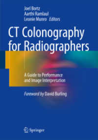 Ct Colonography for Radiographers : A Guide to Performance and Image Interpretation -- Hardback （1st ed. 20）