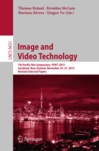 Image and Video Technology : 7th Pacific-Rim Symposium, PSIVT 2015, Auckland, New Zealand, November 25-27, 2015, Revised Selected Papers (Image Processing, Computer Vision, Pattern Recognition, and Graphics)