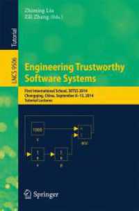 Engineering Trustworthy Software Systems : First International School, SETSS 2014, Chongqing, China, September 8-13, 2014. Tutorial Lectures (Programming and Software Engineering)