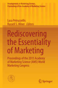 Rediscovering the Essentiality of Marketing : Proceedings of the 2015 Academy of Marketing Science (AMS) World Marketing Congress (Developments in Marketing Science: Proceedings of the Academy of Marketing Science)