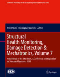 Structural Health Monitoring, Damage Detection & Mechatronics, Volume 7 : Proceedings of the 34th IMAC, a Conference and Exposition on Structural Dynamics 2016 (Conference Proceedings of the Society for Experimental Mechanics Series)