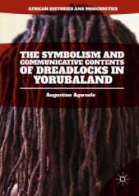 The Symbolism and Communicative Contents of Dreadlocks in Yorubaland (African Histories and Modernities)