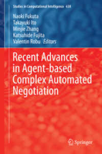 Recent Advances in Agent-based Complex Automated Negotiation (Studies in Computational Intelligence)