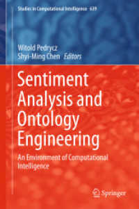 感覚分析とオントロジー工学<br>Sentiment Analysis and Ontology Engineering : An Environment of Computational Intelligence (Studies in Computational Intelligence)