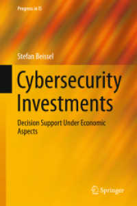 サイバー・セキュリティへの投資<br>Cybersecurity Investments : Decision Support under Economic Aspects (Progress in Is)
