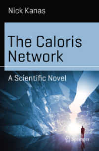 The Caloris Network : A Scientific Novel (Science and Fiction)