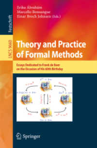 Theory and Practice of Formal Methods : Essays Dedicated to Frank de Boer on the Occasion of His 60th Birthday (Theoretical Computer Science and General Issues)