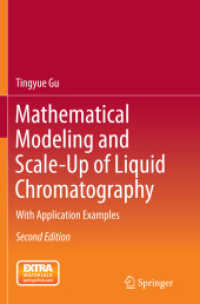 Mathematical Modeling and Scale-Up of Liquid Chromatography : With Application Examples （2ND）