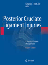 Posterior Cruciate Ligament Injuries : A Practical Guide to Management （2ND）