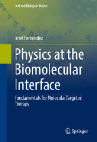 Physics at the Biomolecular Interface : Fundamentals for Molecular Targeted Therapy (Soft and Biological Matter)