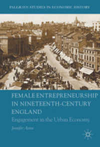 Female Entrepreneurship in Nineteenth-Century England : Engagement in the Urban Economy (Palgrave Studies in Economic History)