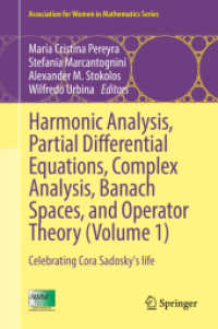 Harmonic Analysis, Partial Differential Equations, Complex Analysis, Banach Spaces, and Operator Theory (Volume 1) : Celebrating Cora Sadosky's life (Association for Women in Mathematics Series)