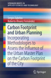 Carbon Footprint and Urban Planning : Incorporating Methodologies to Assess the Influence of the Urban Master Plan on the Carbon Footprint of the City (Springerbriefs in Applied Sciences and Technology)