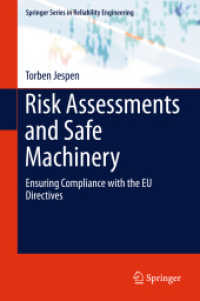 Risk Assessments and Safe Machinery : Ensuring Compliance with the EU Directives (Springer Series in Reliability Engineering)