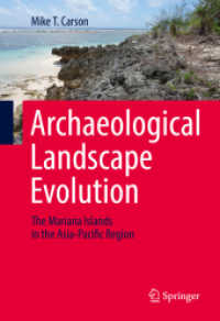 景観の変化の考古学：マリアナ諸島を例に<br>Archaeological Landscape Evolution : The Mariana Islands in the Asia-Pacific Region