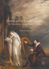 コールリッジとロマン主義時代の新聞<br>Coleridge and the Romantic Newspaper : The 'Morning Post' and the Road to 'Dejection'
