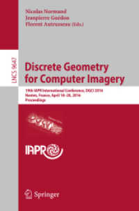 Discrete Geometry for Computer Imagery : 19th IAPR International Conference, DGCI 2016, Nantes, France, April 18-20, 2016. Proceedings (Lecture Notes in Computer Science)