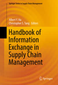 サプライチェーン管理における情報交換ハンドブック<br>Handbook of Information Exchange in Supply Chain Management (Springer Series in Supply Chain Management)