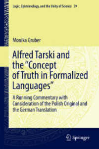 Alfred Tarski and the 'Concept of Truth in Formalized Languages' : A Running Commentary with Consideration of the Polish Original and the German Translation (Logic, Epistemology, and the Unity of Science)