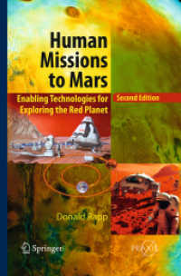 Human Missions to Mars : Enabling Technologies for Exploring the Red Planet (Springer Praxis Books) （2ND）