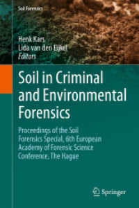 Soil in Criminal and Environmental Forensics : Proceedings of the Soil Forensics Special, 6th European Academy of Forensic Science Conference, the Hague (Soil Forensics)