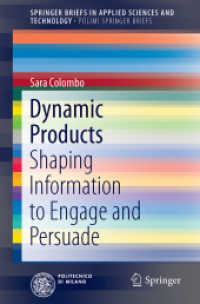 Dynamic Products : Shaping Information to Engage and Persuade (Springerbriefs in Applied Sciences and Technology)