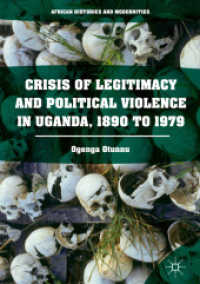 Crisis of Legitimacy and Political Violence in Uganda, 1890 to 1979 (African Histories and Modernities)
