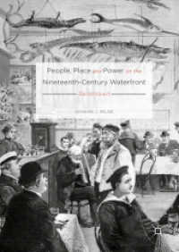 １９世紀臨海部の人々、場所と権力：船乗りの町<br>People, Place and Power on the Nineteenth-Century Waterfront : Sailortown