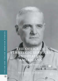 The Office of Strategic Services and Italian Americans : The Untold History (Italian and Italian American Studies)