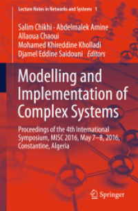 Modelling and Implementation of Complex Systems : Proceedings of the 4th International Symposium, MISC 2016, Constantine, Algeria, May 7-8, 2016, Constantine, Algeria (Lecture Notes in Networks and Systems)
