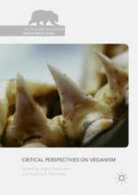 ヴィーガニズムへの批判的視座<br>Critical Perspectives on Veganism (The Palgrave Macmillan Animal Ethics Series)