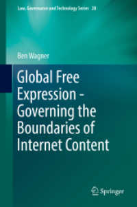 Global Free Expression - Governing the Boundaries of Internet Content (Law, Governance and Technology Series)