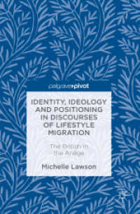 Identity, Ideology and Positioning in Discourses of Lifestyle Migration : The British in the Ariège