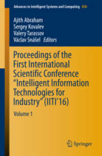 Proceedings of the First International Scientific Conference 'Intelligent Information Technologies for Industry' (IITI'16) : Volume 1 (Advances in Intelligent Systems and Computing)