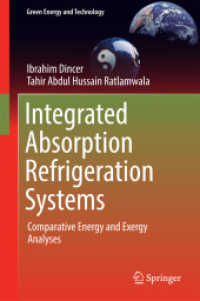 Integrated Absorption Refrigeration Systems : Comparative Energy and Exergy Analyses (Green Energy and Technology)