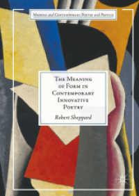The Meaning of Form in Contemporary Innovative Poetry (Modern and Contemporary Poetry and Poetics)