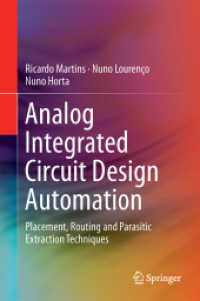 Analog Integrated Circuit Design Automation : Placement, Routing and Parasitic Extraction Techniques
