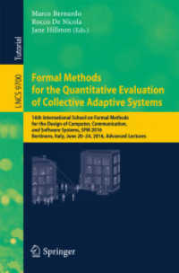 Formal Methods for the Quantitative Evaluation of Collective Adaptive Systems : 16th International School on Formal Methods for the Design of Computer, Communication, and Software Systems, SFM 2016, Bertinoro, Italy, June 20-24, 2016, Advanced Lectur