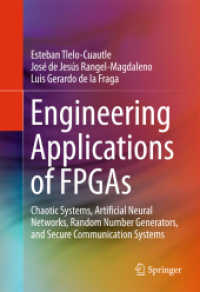 Engineering Applications of FPGAs : Chaotic Systems, Artificial Neural Networks, Random Number Generators, and Secure Communication Systems